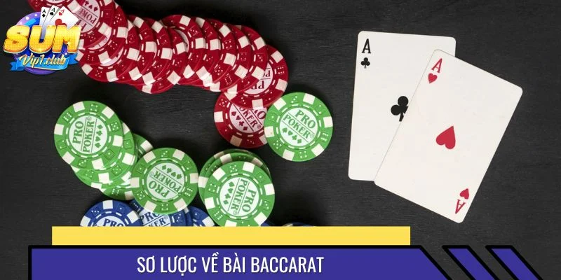 Sơ lược về bài Baccarat