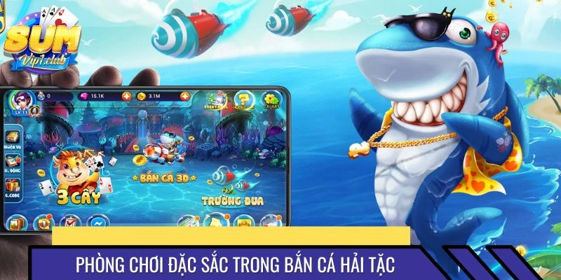 Phòng chơi phù hợp trong bắn cá hải tặc