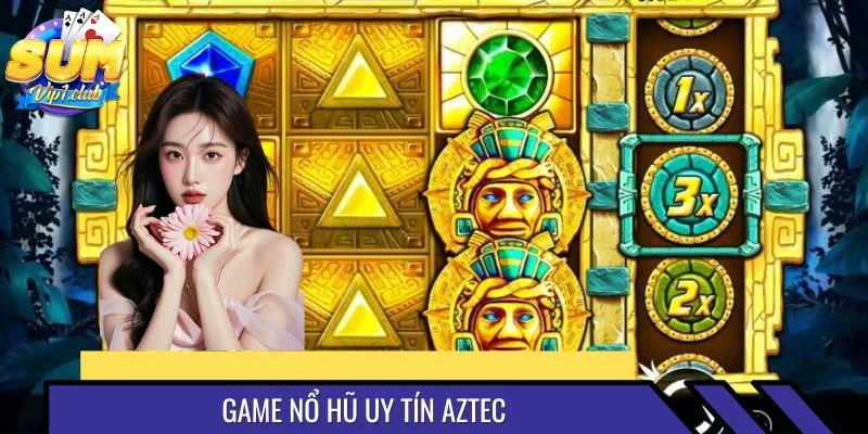 Aztec là trò chơi kinh điển trong cộng đồng slot