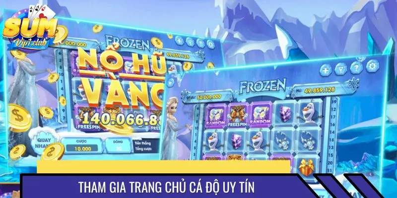 Tham gia trang chủ cá độ uy tín