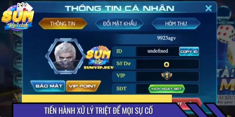 Tiến hành xử lý triệt để mọi sự cố