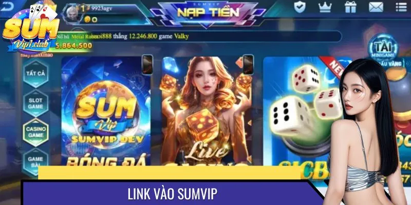 Link Vào SUMVIP Mới Nhất – Kết Nối Giải Trí Không Giới Hạn