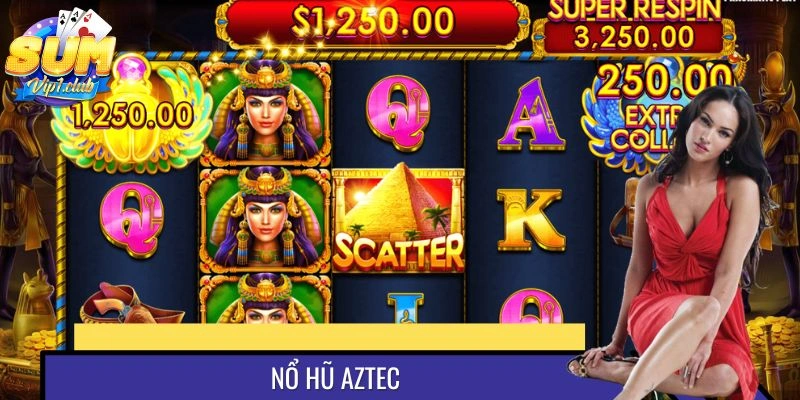 Nổ Hũ Aztec Tại SUMVIP - Với Thiết Kế Đồ Họa 3D Chân Thực