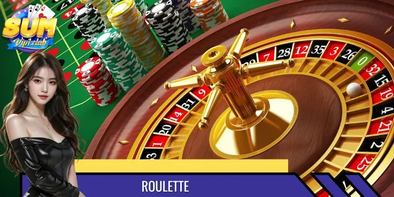 Roulette Tại SUMVIP - Hướng Khởi Trong Từng Vòng Quay